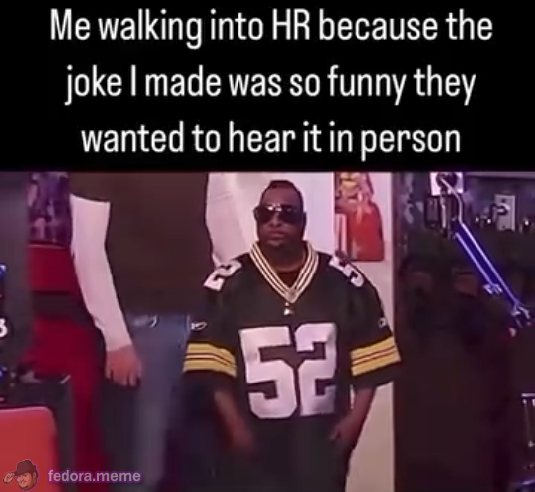 Me walking into HR