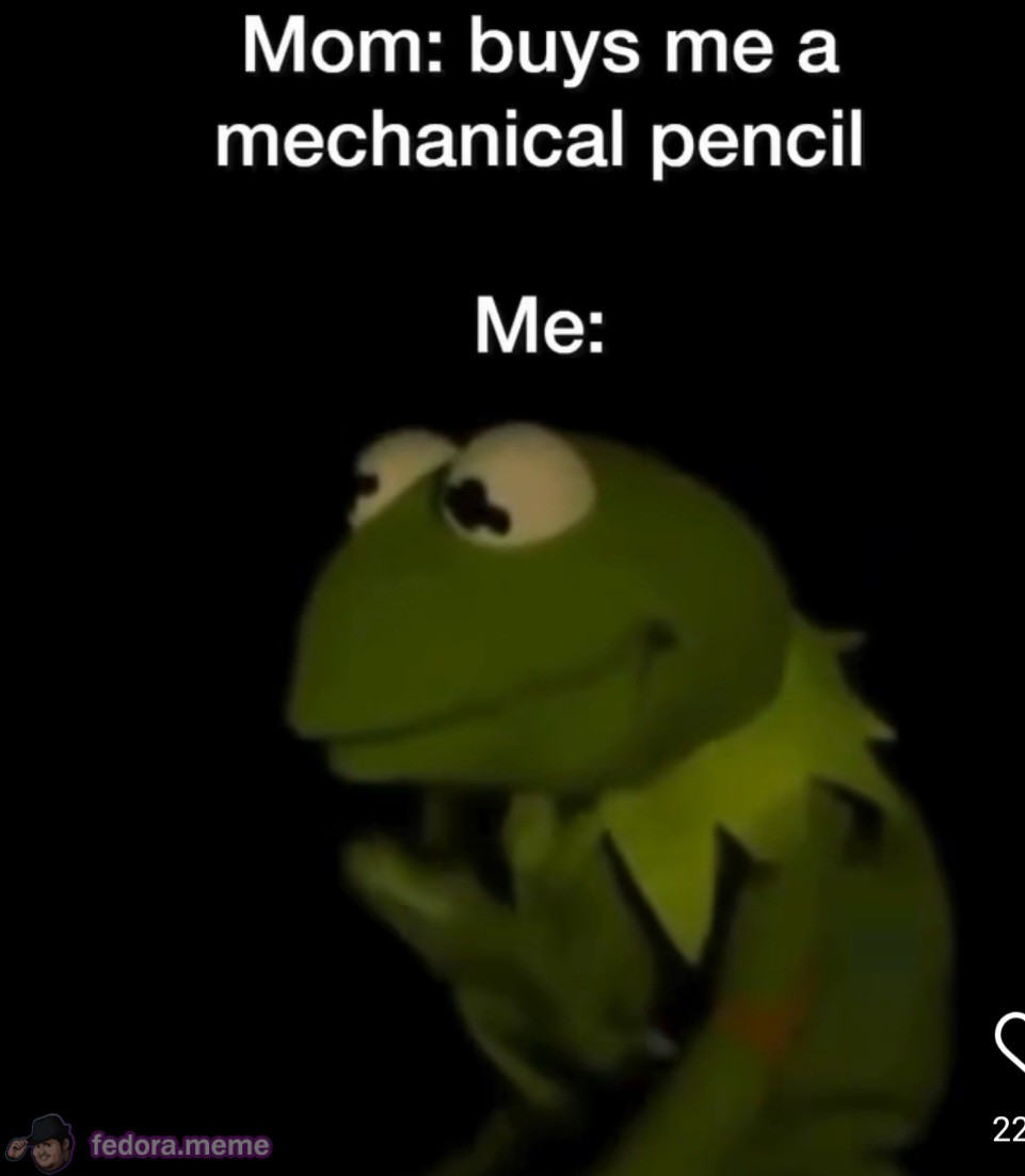 POV: It’s the 1990s and your mom just bought you a mechanical pencil
