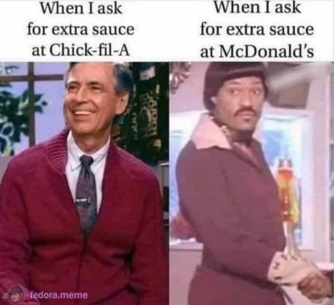 Asking for extra sauce at Chick-fil-a vs. McDonald’s