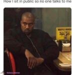 How I look in public so that nobody bothers me