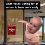 When you’re looking for any excuse to leave work early