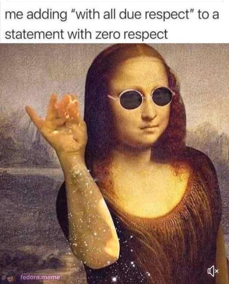 “With all due respect”
